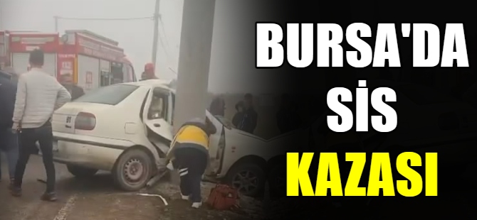 Bursa'da sis kazası