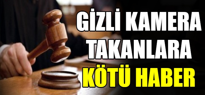 Gizli kamera takanlar şimdi yandı