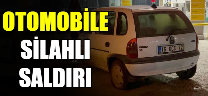 Otomobile silahlı saldırı