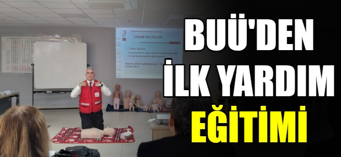 BUÜ'den  ilk yardım eğitimi