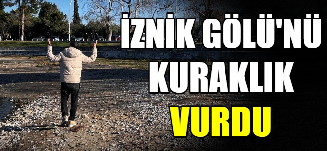 İznik Gölü günden güne kuruyor