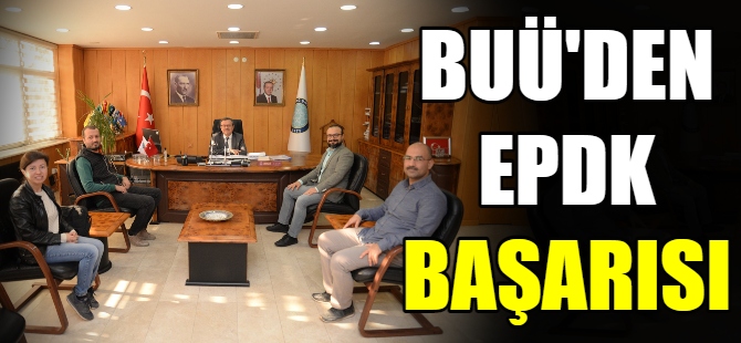 BUÜ’den EPDK başarısı