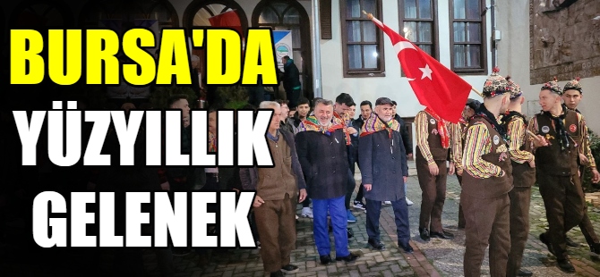 Bursa'da yüzyıllık gelenek