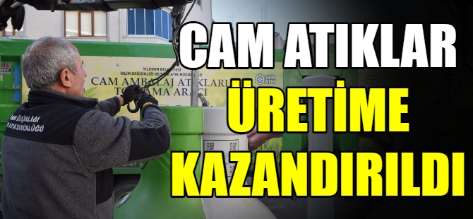 Cam atıklar yeniden üretime kazandırıldı