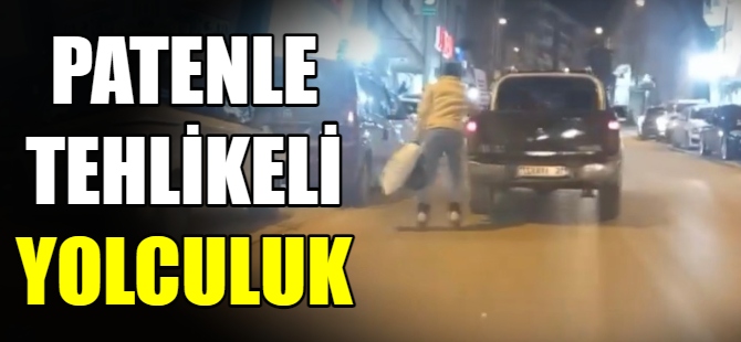 Patenle tehlikeli yolculuk