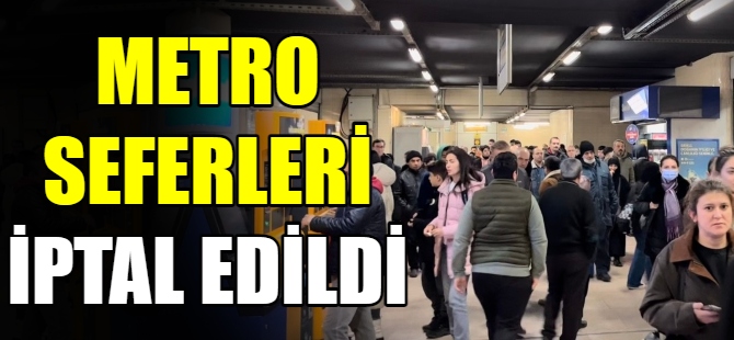 Metro seferleri iptal edildi