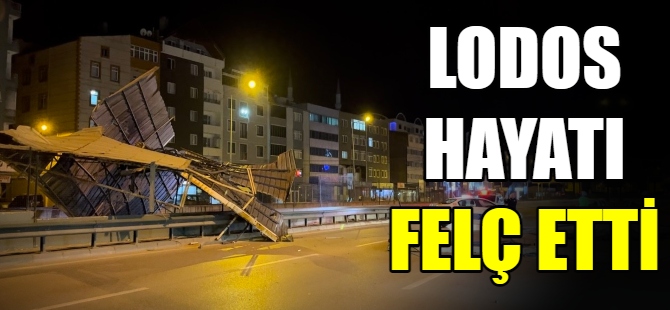 Lodos hayatı felç etti