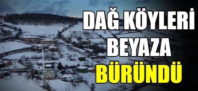 Dağ köyleri kara büründü