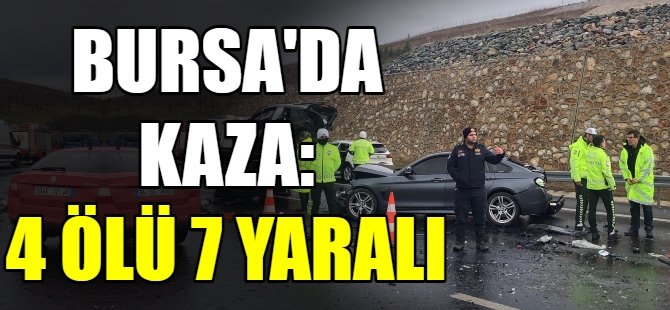 Bursa'da kaza: 4 ölü 7 yaralı