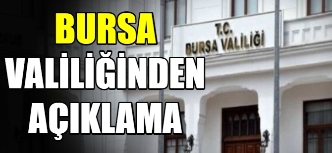 Bursa Valiliği’nden yardım açıklaması