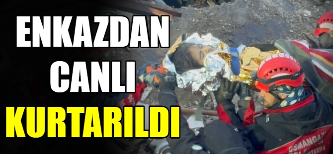 30 saat sonra enkazdan çıkarıldı