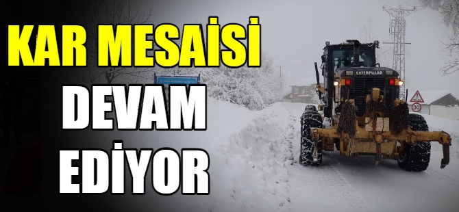 Kar mesaisi devam ediyor