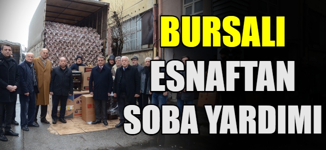 Bursa esnafından soba yardımı