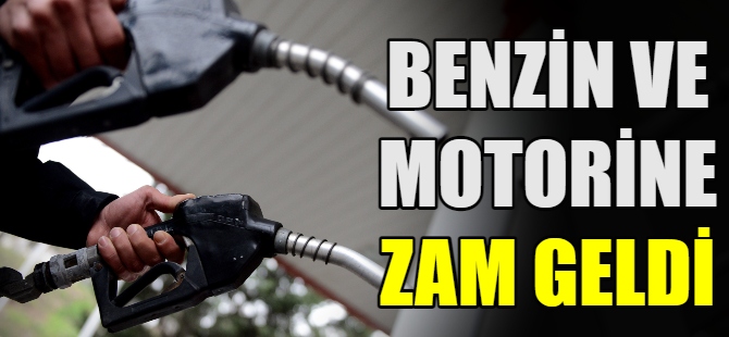 Benzin ve motorine zam