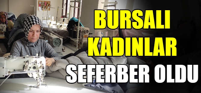 Bursalı kadınlardan afetzedelere destek