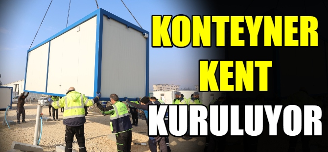 Konteyner kent kuruluyor