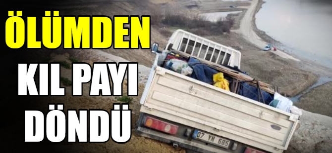 Ölümden kıl payı döndü