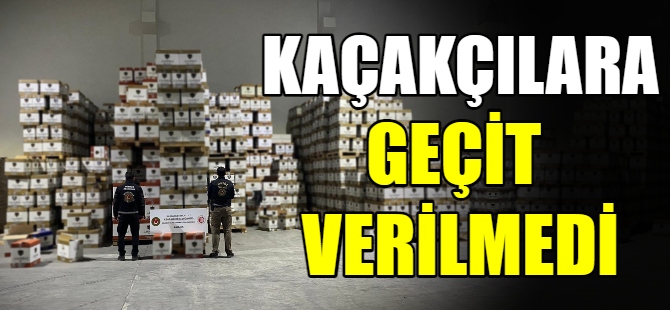 Sigara kaçakçılarına geçit verilmedi