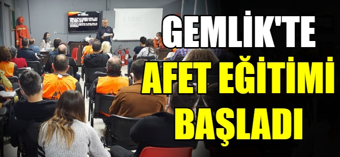 Gemlik'te afet eğitimleri başladı