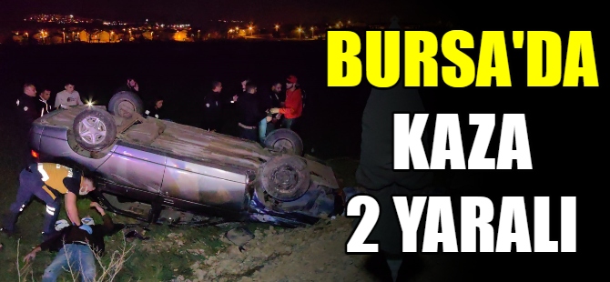 Bursa'da kaza 2 yaralı