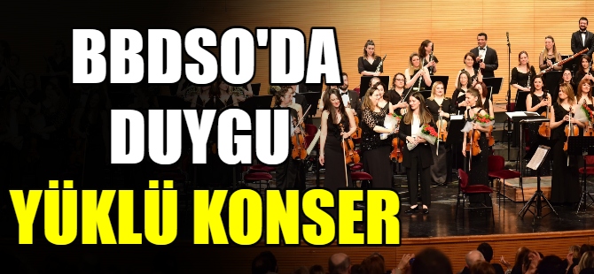 BBDSO'da duygu yüklü konser