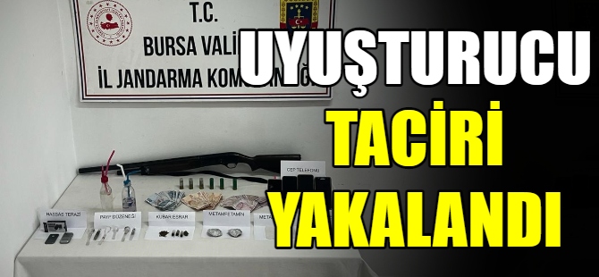 Uyuşturucu taciri yakalandı