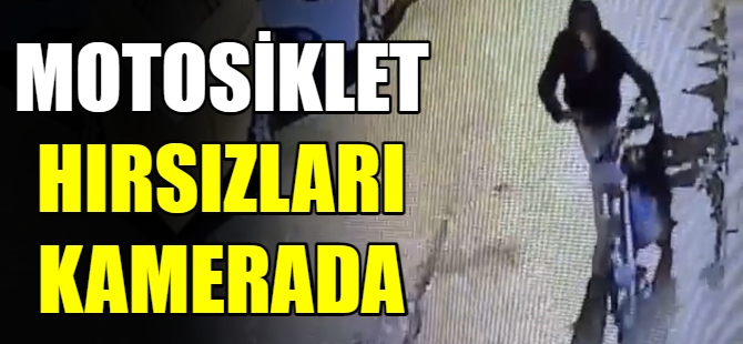 Motosiklet hırsızları kamerada