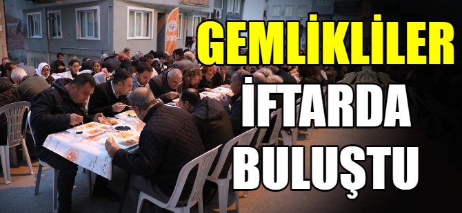 Gemlikliler iftarda buluştu