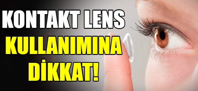 Kontakt lens kullanırken dikkat