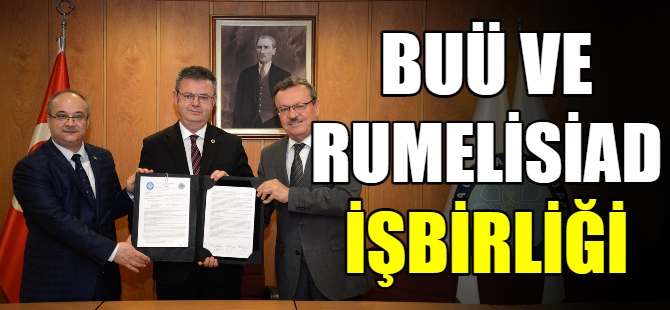 BUÜ ve RUMELİSİAD işbirliği