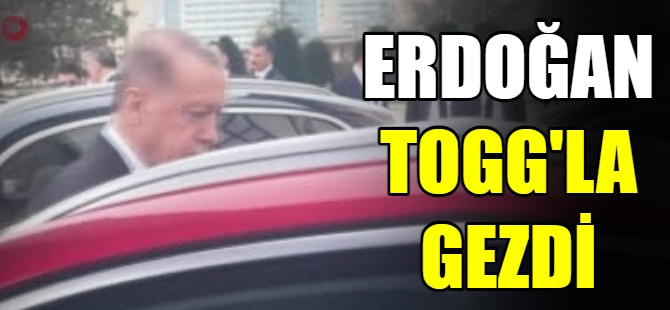 Erdoğan Togg’un direksiyonunda