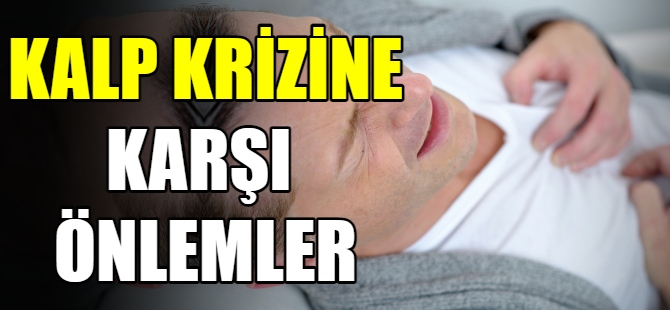 Kalp krizine karşı önlemler