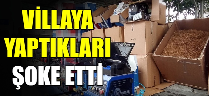 Villaya yaptıkları şoke etti