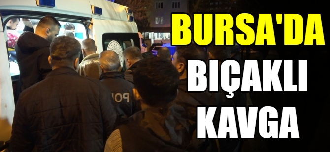 Bursa’da alacak verecek kavgası