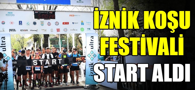 İznik ultra maratonu başladı