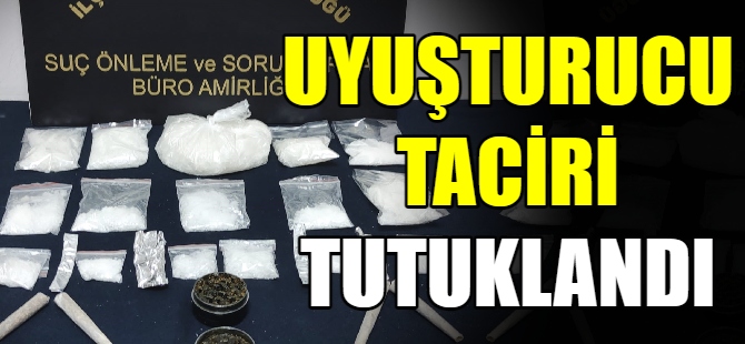 Uyuşturucu taciri tutuklandı