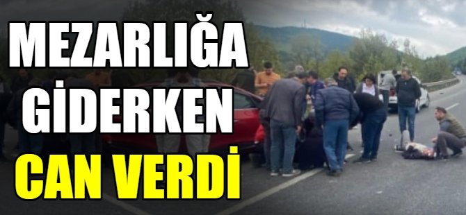 Mezarlığa giderken can verdi