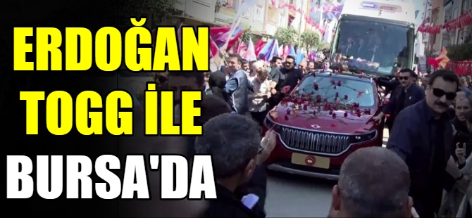 Erdoğan Togg'la Bursa'da