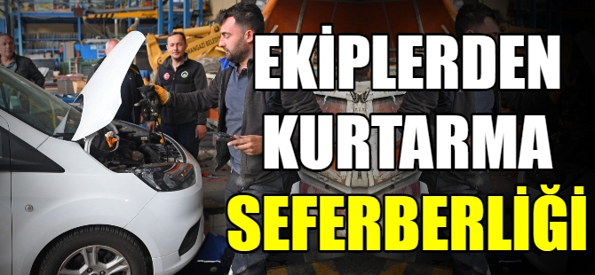 Ekiplerden kurtarma seferberliği