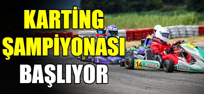 Karting Şampiyonası başlıyor