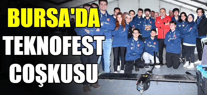 Bursa’da TEKNOFEST coşkusu