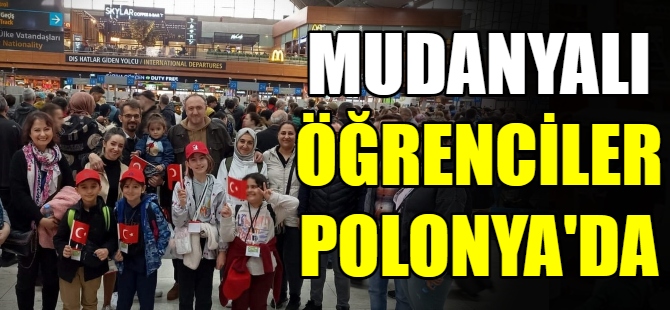 Mudanyalı öğrenciler Polonya'da