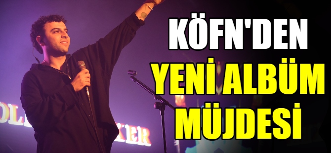 KÖFN’den yeni albüm müjdesi