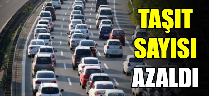 Trafiğe kayıtlı araçlar azaldı