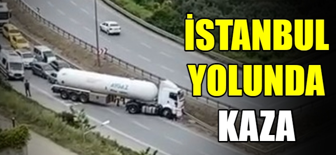 İstanbul yolunda kaza