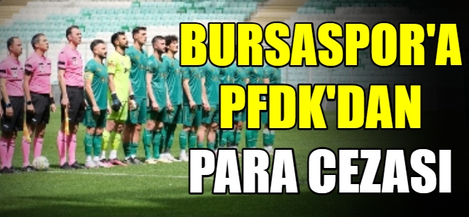 Bursaspor'a para cezası