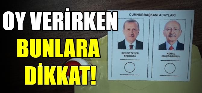 Oy verirken bunlara dikkat