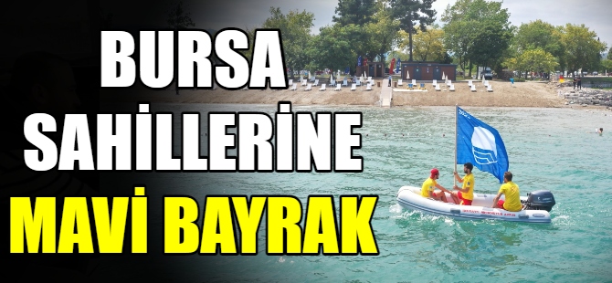 Bursa, sahillerine mavi bayrak