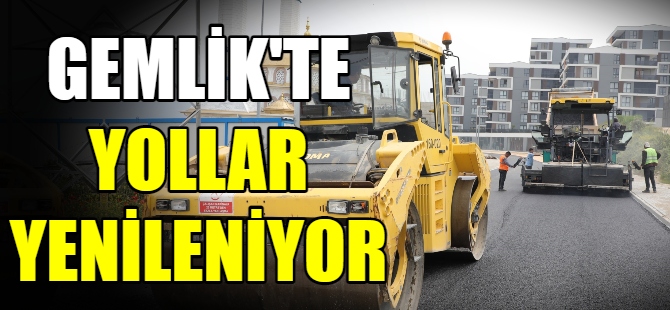 Gemlik'te yollar yenileniyor