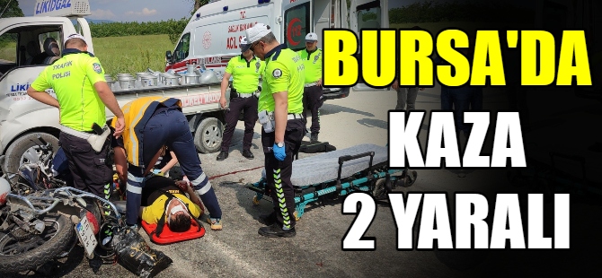 Bursa'da kaza 2 yaralı